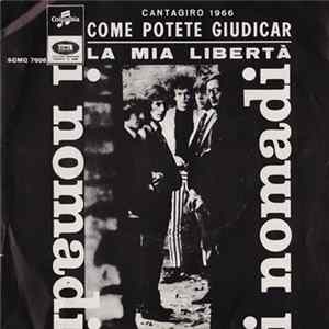 I Nomadi - Come Potete Giudicar / La Mia Libertà FLAC