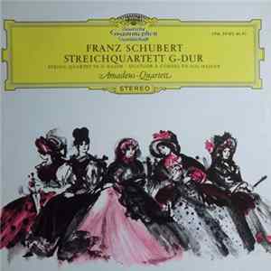 Franz Schubert - Amadeus-Quartett - Franz Schubert: Streichquartett G-Dur FLAC