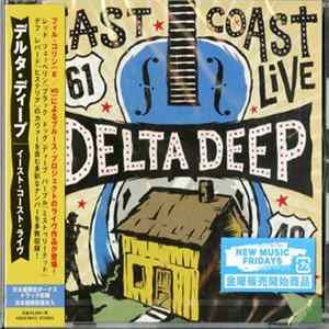 Delta Deep - East Coast Live FLAC