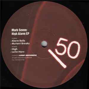 Mark Seven - High Alarm EP FLAC