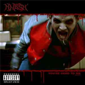 Nmesh - You're Dead To Me FLAC