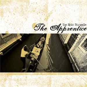 The Apprentice - The Epic Struggle FLAC