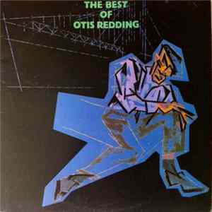 Otis Redding - The Best Of Otis Redding FLAC