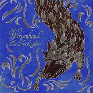 Wovenhand - The Threshingfloor FLAC