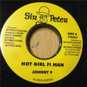 Johnny P - Hot Girl Fi Man FLAC