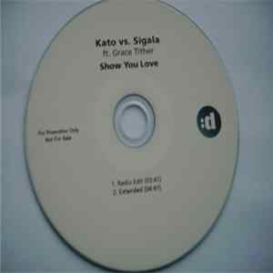 Kato Vs. Sigala Ft. Grace Tither - Show You Love FLAC