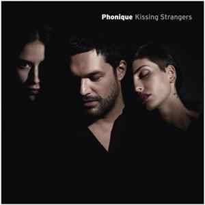 Phonique - Kissing Strangers FLAC