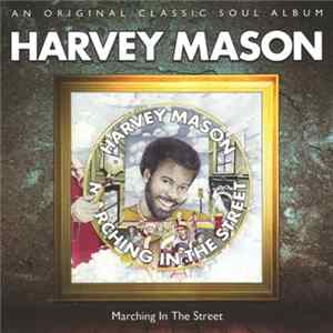 Harvey Mason - Marching In The Street FLAC