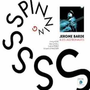 Jérôme Barde & les Jazztronautes - Spinning FLAC