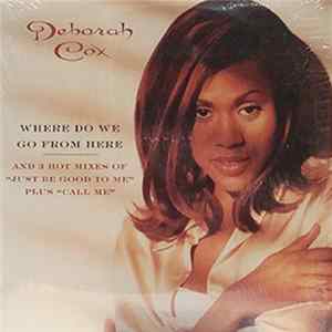 Deborah Cox - Where Do We Go From Here FLAC