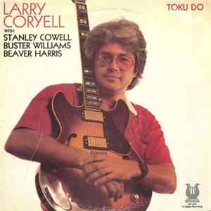 Larry Coryell With Stanley Cowell, Buster Williams, Beaver Harris - Toku Do FLAC