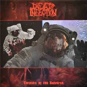 Dead Infection - Corpses Of The Universe FLAC