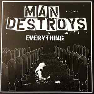 Man Destroys - Everything FLAC
