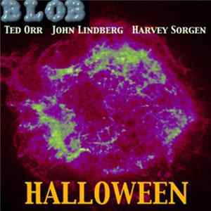 Blob - Halloween FLAC