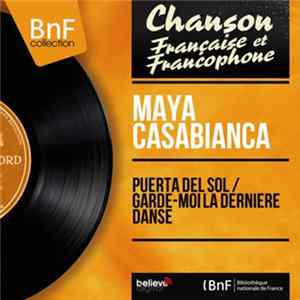Maya Casabianca - Puerta Del Sol / Garde-Moile Derniere Danse FLAC