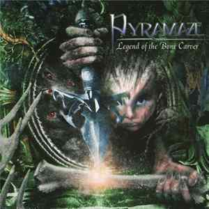 Pyramaze - Legend Of The Bone Carver FLAC