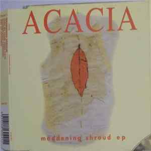 Acacia - Maddening Shroud EP FLAC