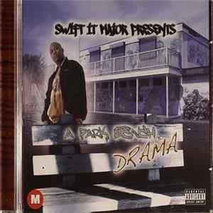 Swift It Major - A Park Bench Drama FLAC