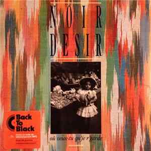 Noir Désir - Où Veux-Tu Qu'Je R'garde FLAC
