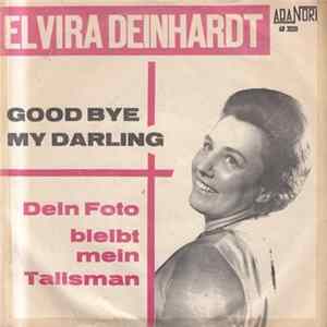 Elvira Deinhardt - Good Bye My Darling FLAC
