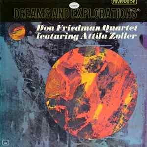 Don Friedman Quartet Featuring Attila Zoller - Dreams And Explorations FLAC