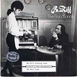 B. Riff & The Bacchanals - It's Closing Time FLAC