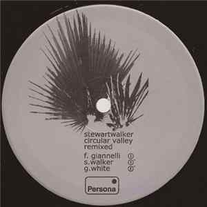 Stewart Walker - Circular Valley Remixed FLAC