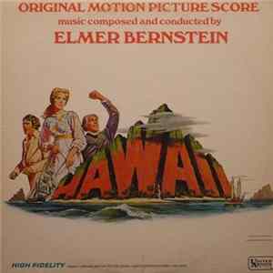 Elmer Bernstein - Hawaii / Original Motion Picture Score FLAC