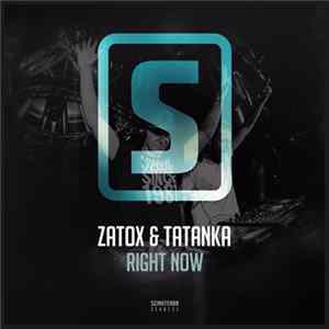 Zatox & Tatanka - Right Now FLAC