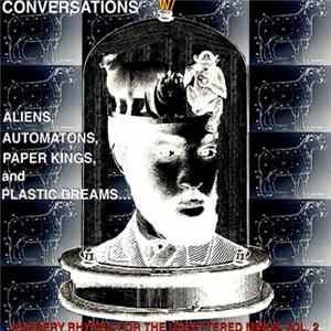 Ricardo Iamuuri - Conversations W/ Aliens, Automatons, Paper Kings, And Plastic Dreams​.​.​. Nursery Rhymes For The Unfettered Minds Vol. 2 FLAC