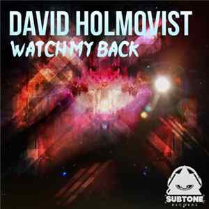 David Holmqvist - Watch My Back FLAC