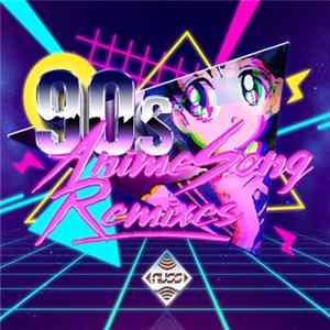 Various - 90s AnimeSong Remixes - Preview FLAC