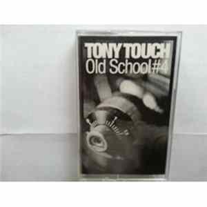 Tony Touch - Old School 4 FLAC