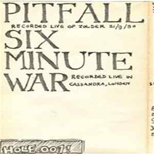 Pitfall / Six Minute War - Live FLAC