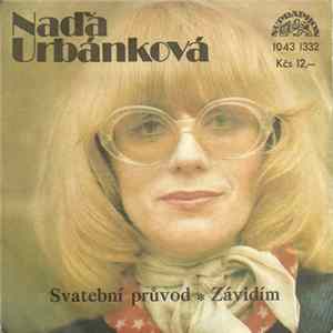 Naďa Urbánková - Svatební Průvod * Závidím FLAC
