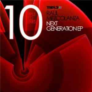 Raul Mezcolanza - Next Generation EP FLAC