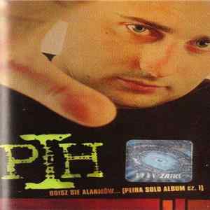 PIH - Boisz Się Alarmów... (Peiha Solo Album Cz. 1) FLAC