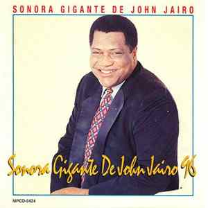 Sonora Gigante De John Jairo - Sonora Gigante De John Jairo ‘ 96 FLAC
