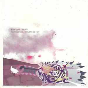 Gustavo Cerati - Reversiones / Siempre Es Hoy FLAC