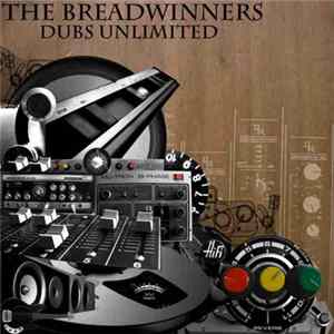 The Breadwinners - Dubs Unlimited FLAC