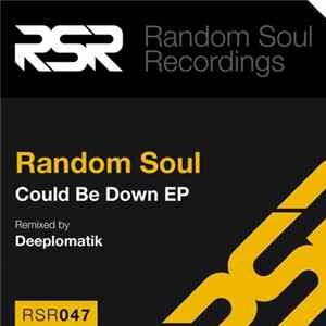 Random Soul - Could Be Down EP FLAC