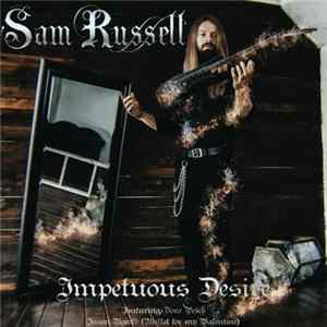 Sam Russell Featuring Doro Pesch, Jason Bowld (Bullet For My Valentine) - Impetuous Desire FLAC