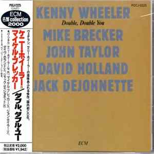 Kenny Wheeler - Double, Double You FLAC