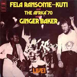 Fela Ransome-Kuti And The Africa '70 With Ginger Baker - Live! FLAC