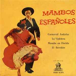 Eduardo Gadea y su Orquesta / Orquesta Florida / Los Embajadores - Mambos Españoles FLAC