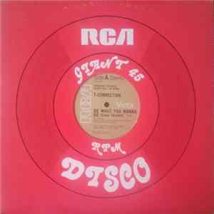 T-Connection - Do What You Wanna Do / Got To See My Lady FLAC