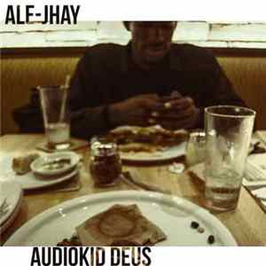 Ale-Jhay - Audiokid Deus FLAC