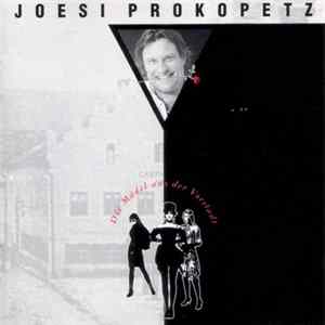 Joesi Prokopetz - Die Mädel Aus Der Vorstadt FLAC