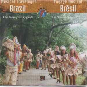 Various - Brazil Musical Travelogue - The Nordeste Region FLAC