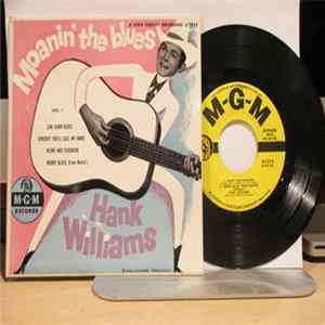 Hank Williams - Vol. 1 Moanin' the Blues FLAC